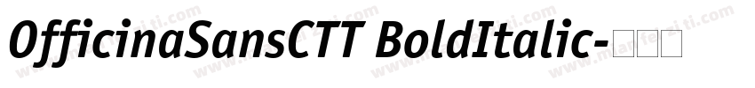 OfficinaSansCTT BoldItalic字体转换